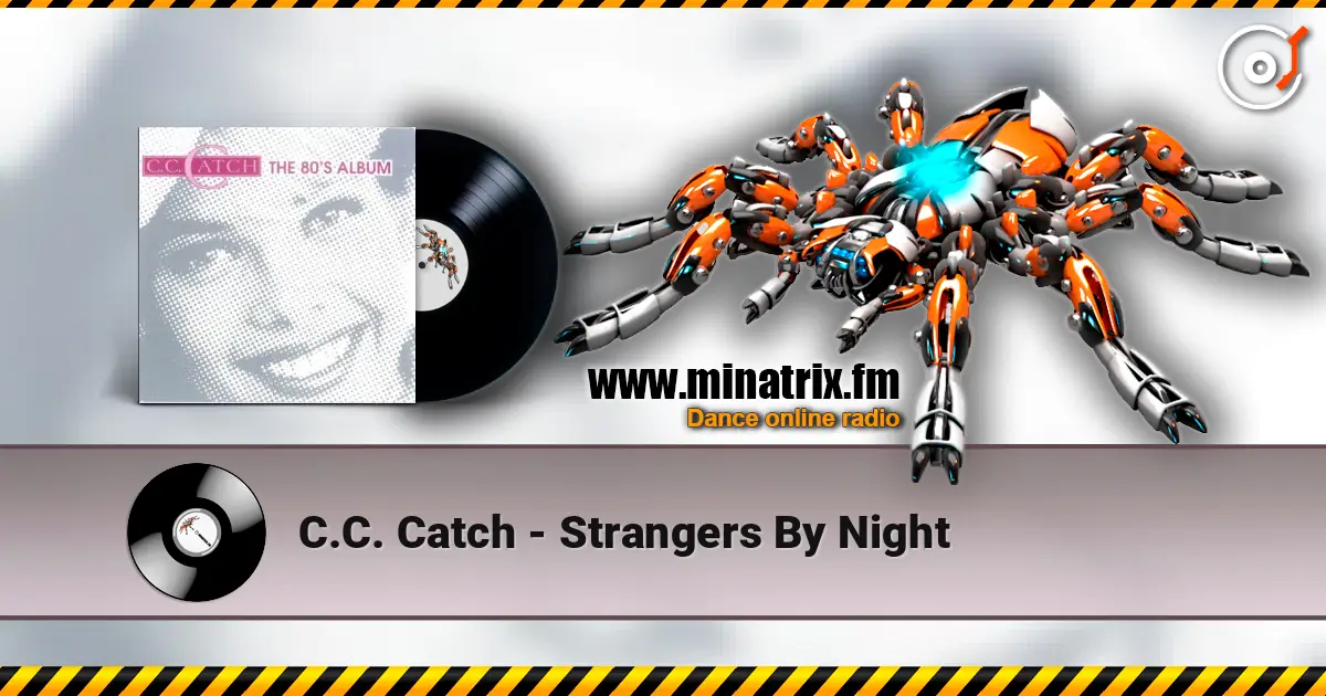 C.C. Catch - Strangers By Night online in hoher Qualität hören | Minatrix.FM