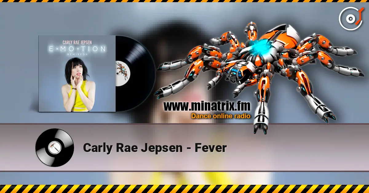 Carly Rae Jepsen - Fever online in hoher Qualität hören | Minatrix.FM