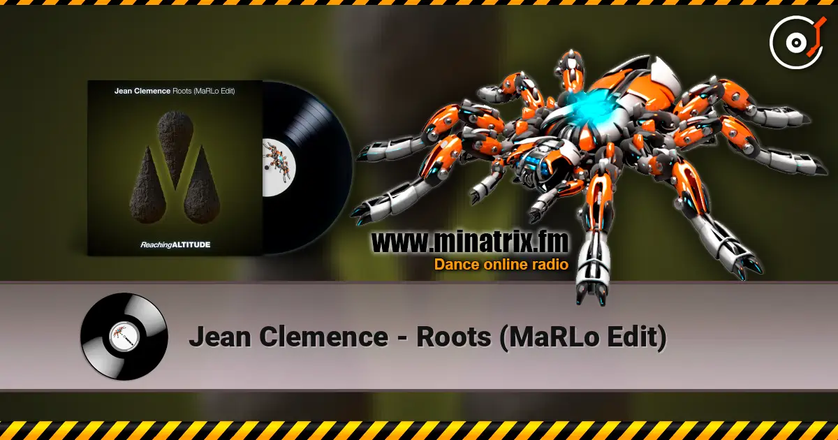 Jean Clemence - Roots (MaRLo Edit) online in hoher Qualität hören | Minatrix.FM