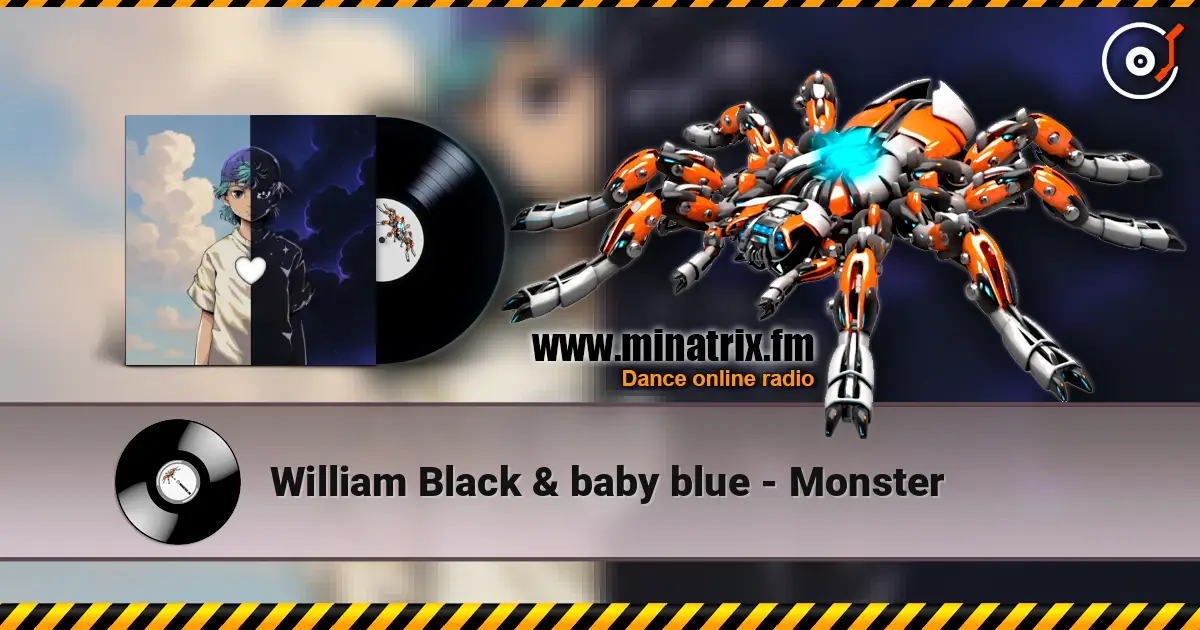 William Black & baby blue - Monster online in hoher Qualität hören | Minatrix.FM
