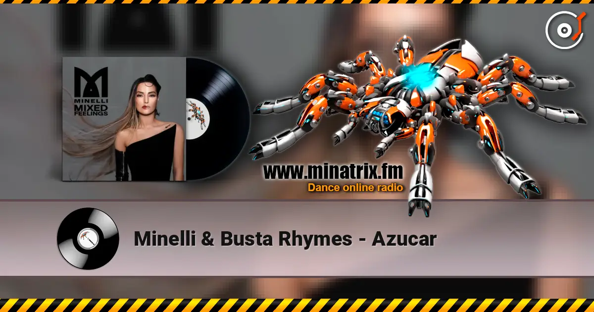 Minelli & Busta Rhymes - Azucar online in hoher Qualität hören | Minatrix.FM