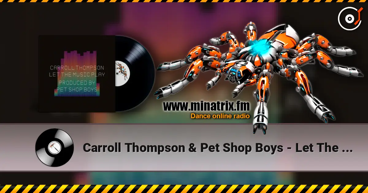 Carroll Thompson & Pet Shop Boys - Let The Music Play online in hoher Qualität hören | Minatrix.FM