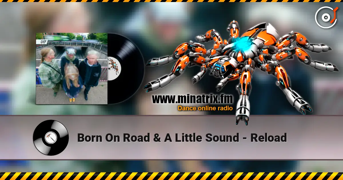 Born On Road & A Little Sound - Reload online in hoher Qualität hören | Minatrix.FM