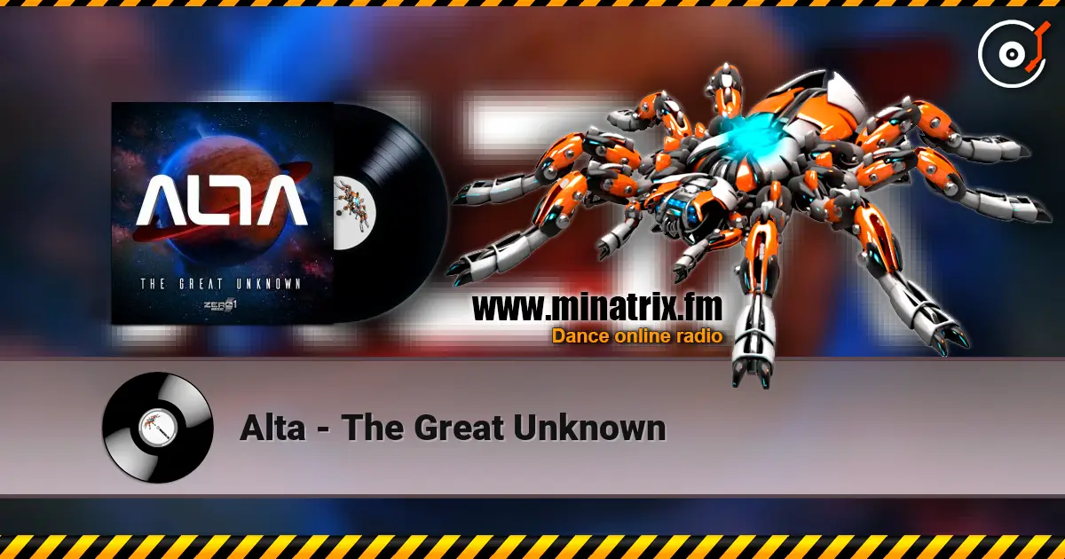 Alta - The Great Unknown online in hoher Qualität hören | Minatrix.FM