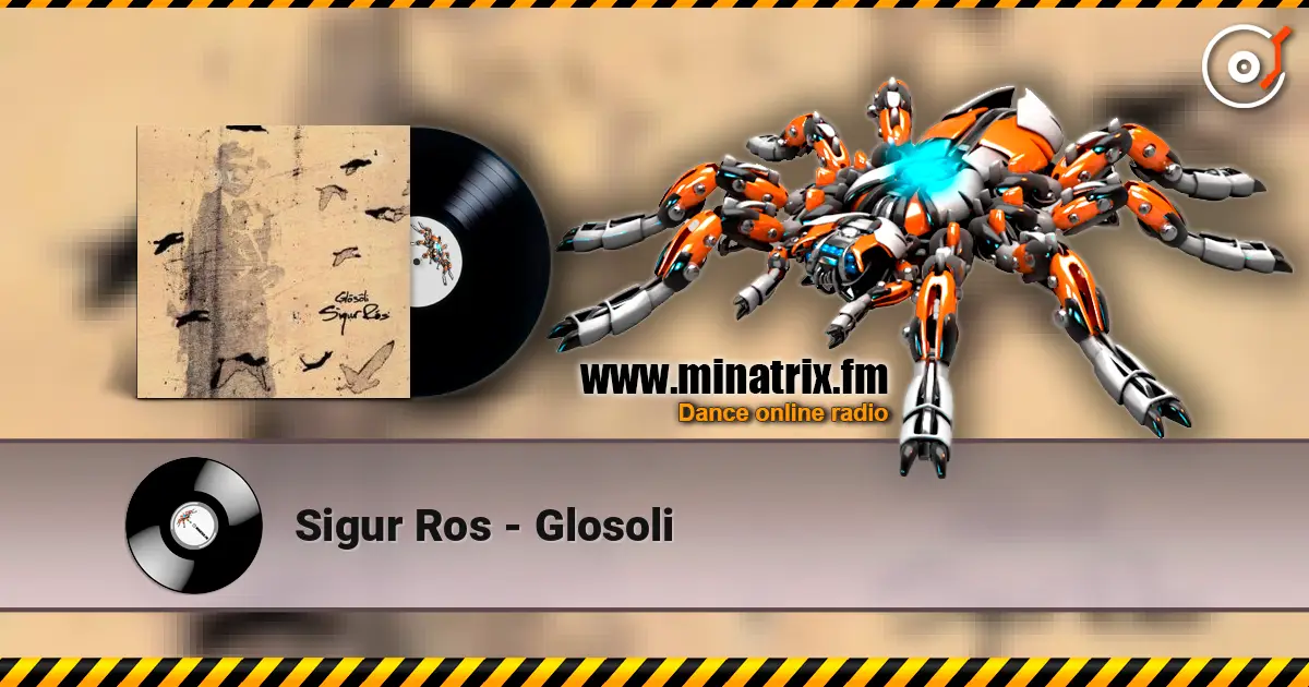 Sigur Ros - Glosoli online in hoher Qualität hören | Minatrix.FM
