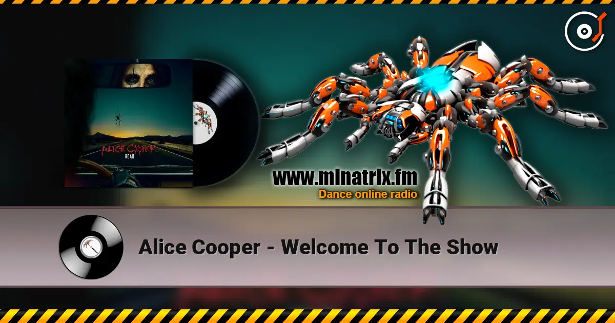 Alice Cooper - Welcome To The Show online in hoher Qualität hören | Minatrix.FM