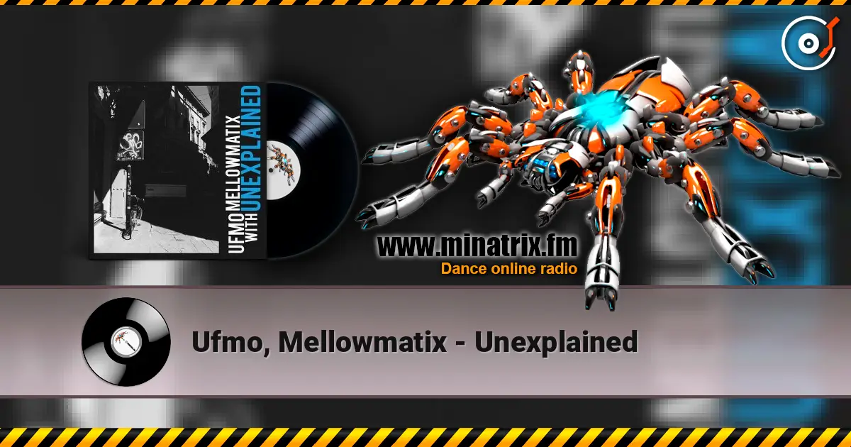 Ufmo, Mellowmatix - Unexplained online in hoher Qualität hören | Minatrix.FM