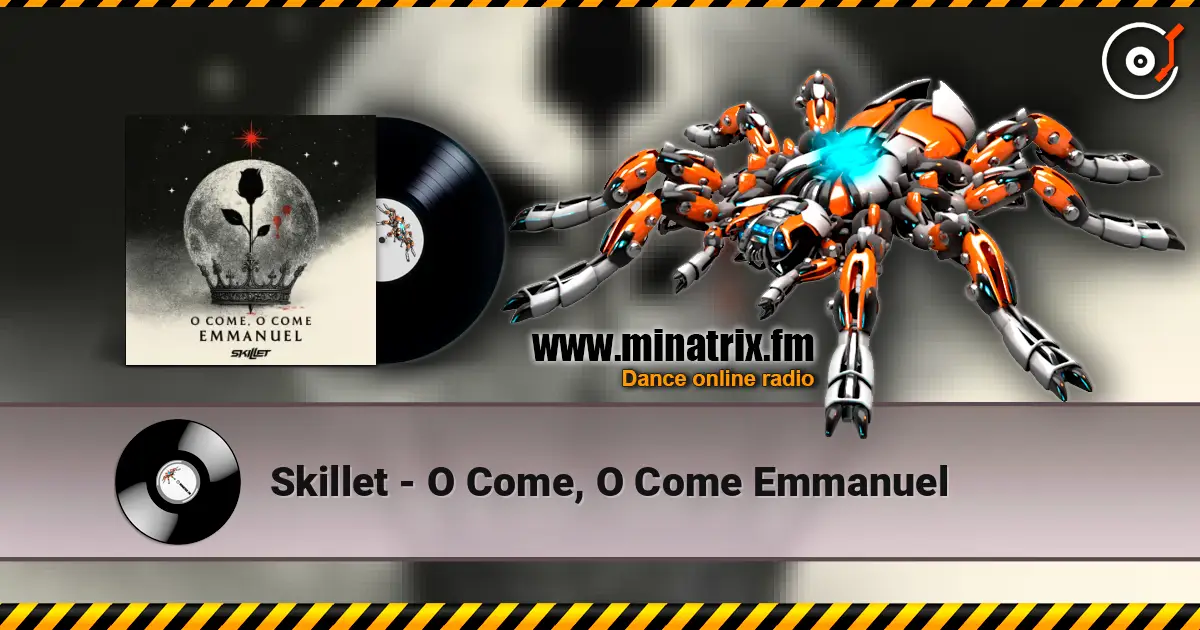 Skillet - O Come, O Come Emmanuel online in hoher Qualität hören | Minatrix.FM