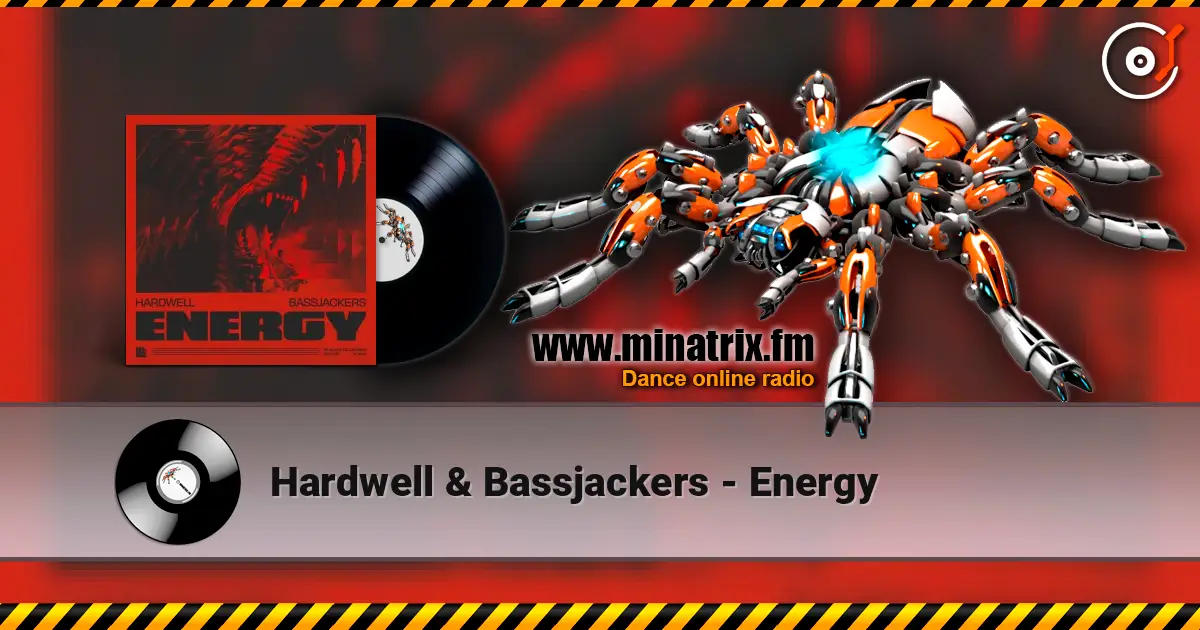 Hardwell & Bassjackers - Energy online in hoher Qualität hören | Minatrix.FM