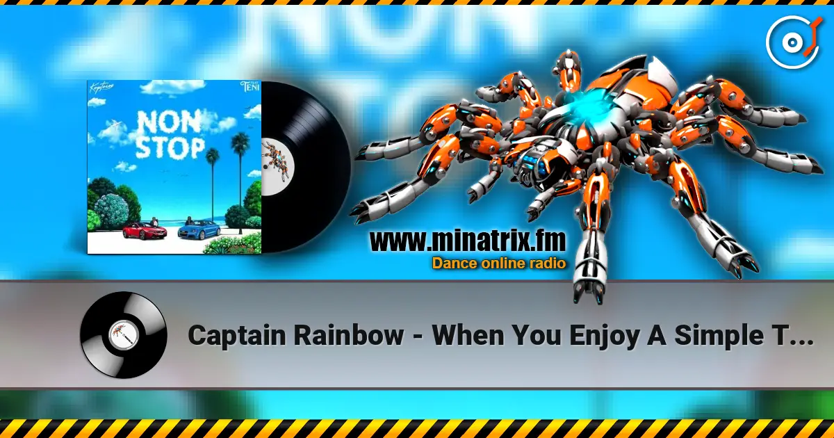 Captain Rainbow - When You Enjoy A Simple Things online in hoher Qualität hören | Minatrix.FM
