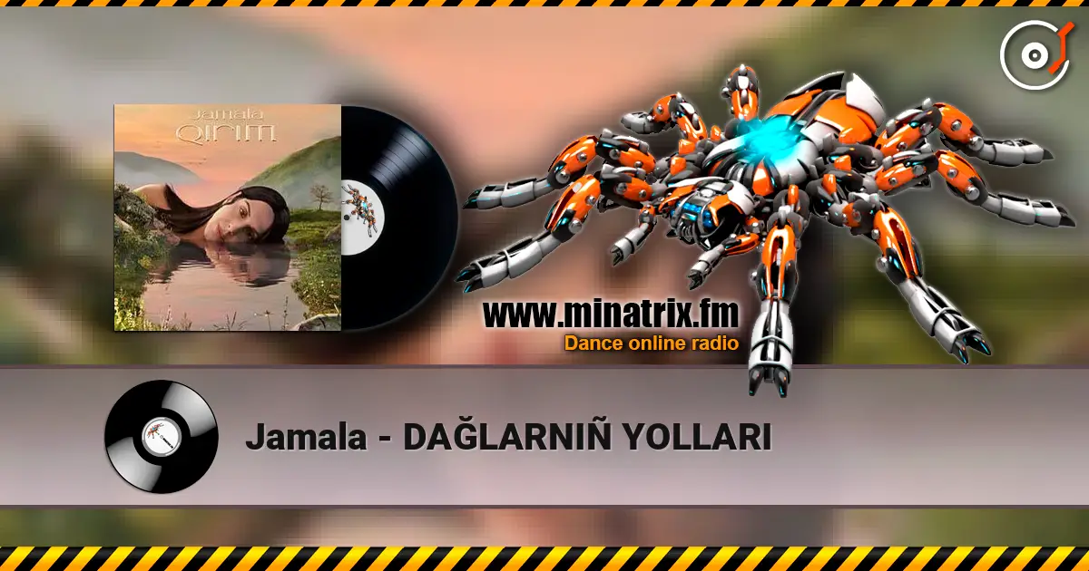 Jamala - DAĞLARNIÑ YOLLARI online in hoher Qualität hören | Minatrix.FM