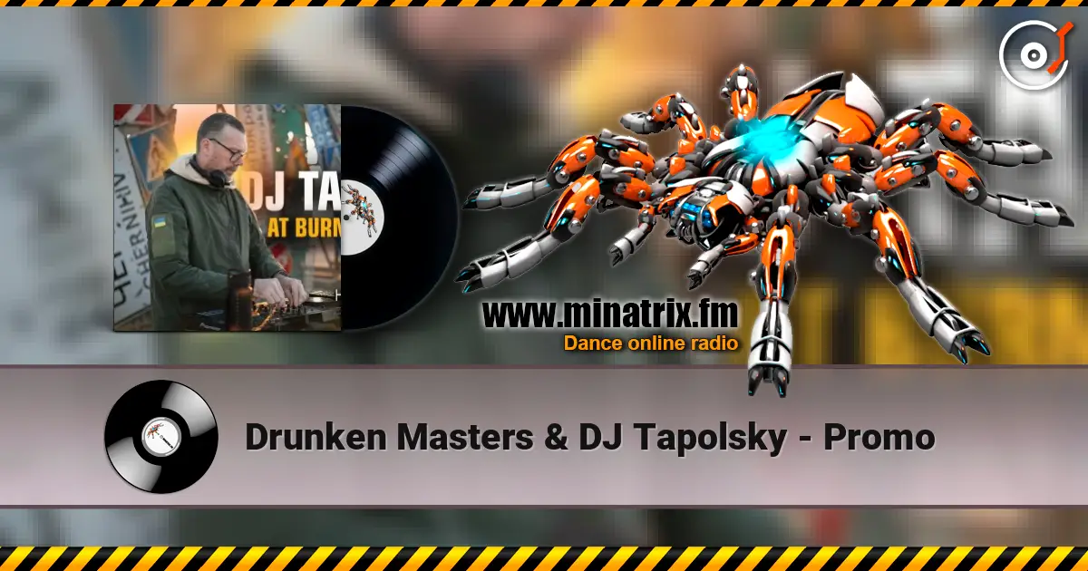 Drunken Masters & DJ Tapolsky - Promo online in hoher Qualität hören | Minatrix.FM