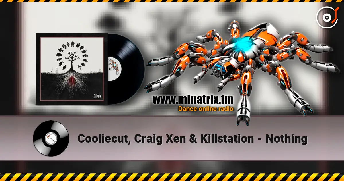 Cooliecut, Craig Xen & Killstation - Nothing online in hoher Qualität hören | Minatrix.FM