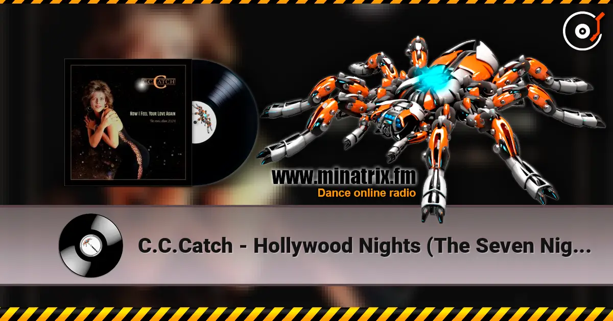 C.C.Catch - Hollywood Nights (The Seven Nights Version) online in hoher Qualität hören | Minatrix.FM
