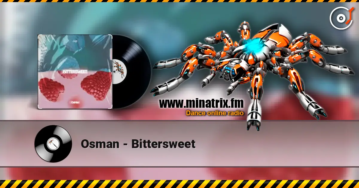 Osman - Bittersweet online in hoher Qualität hören | Minatrix.FM