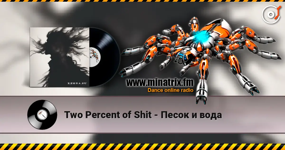 Two Percent of Shit - Песок и вода online in hoher Qualität hören | Minatrix.FM
