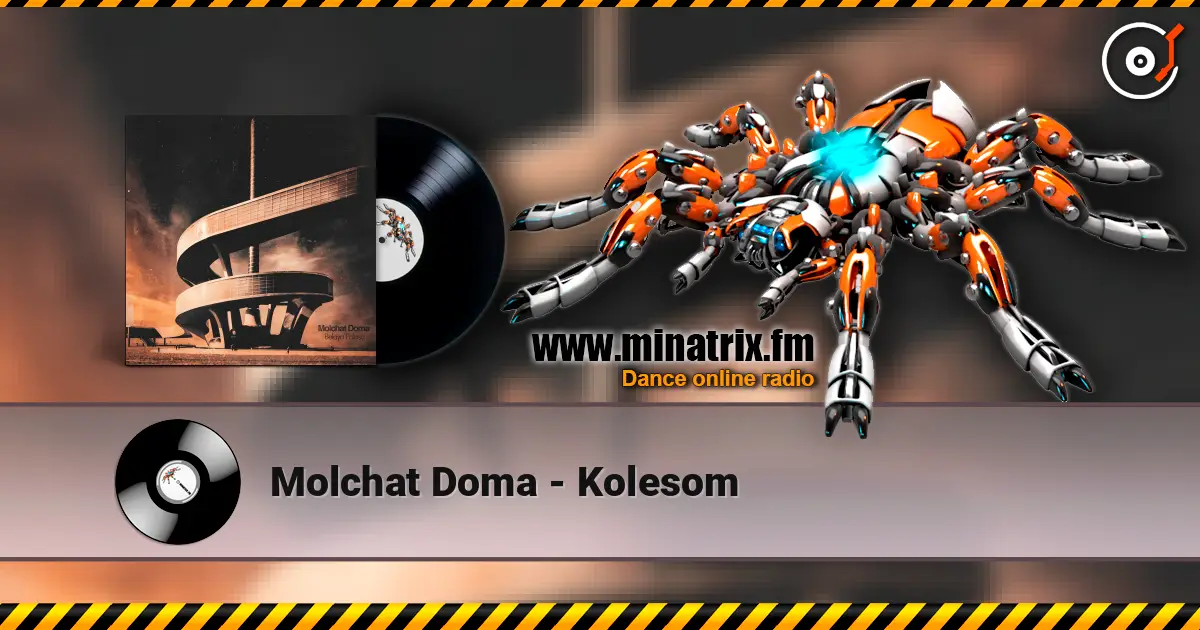 Molchat Doma - Kolesom online in hoher Qualität hören | Minatrix.FM