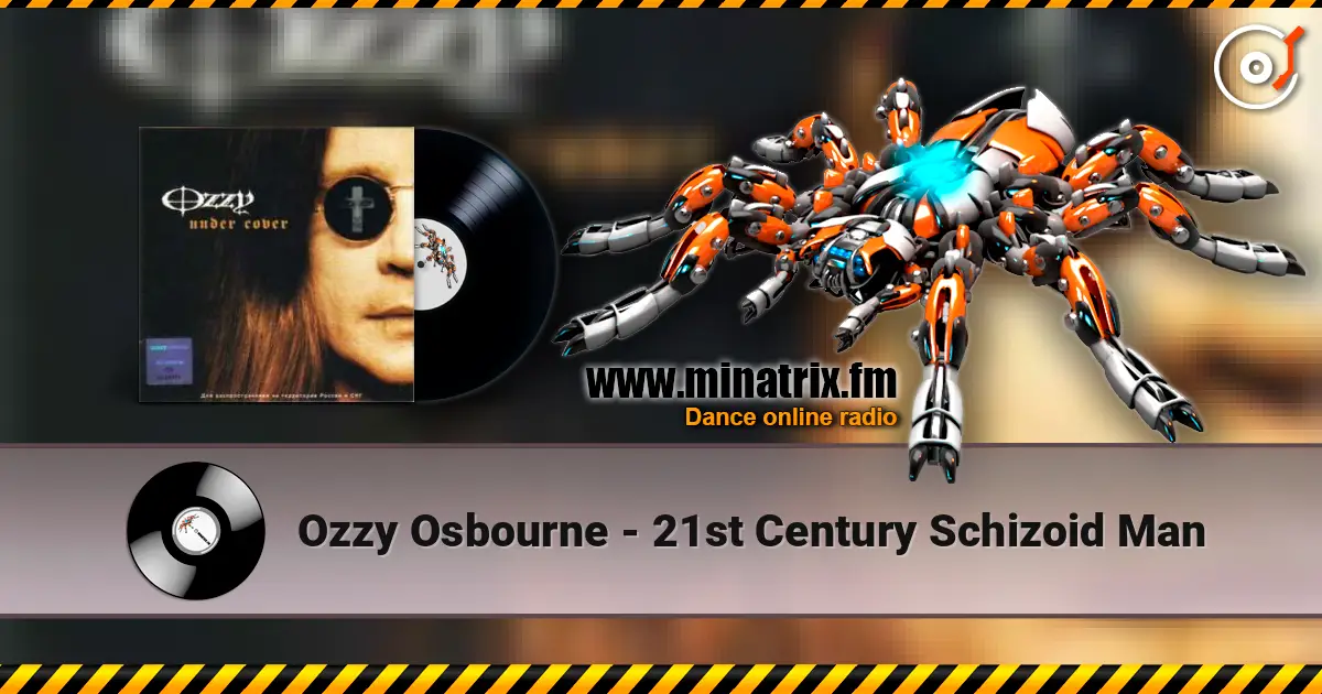 Ozzy Osbourne - 21st Century Schizoid Man online in hoher Qualität hören | Minatrix.FM