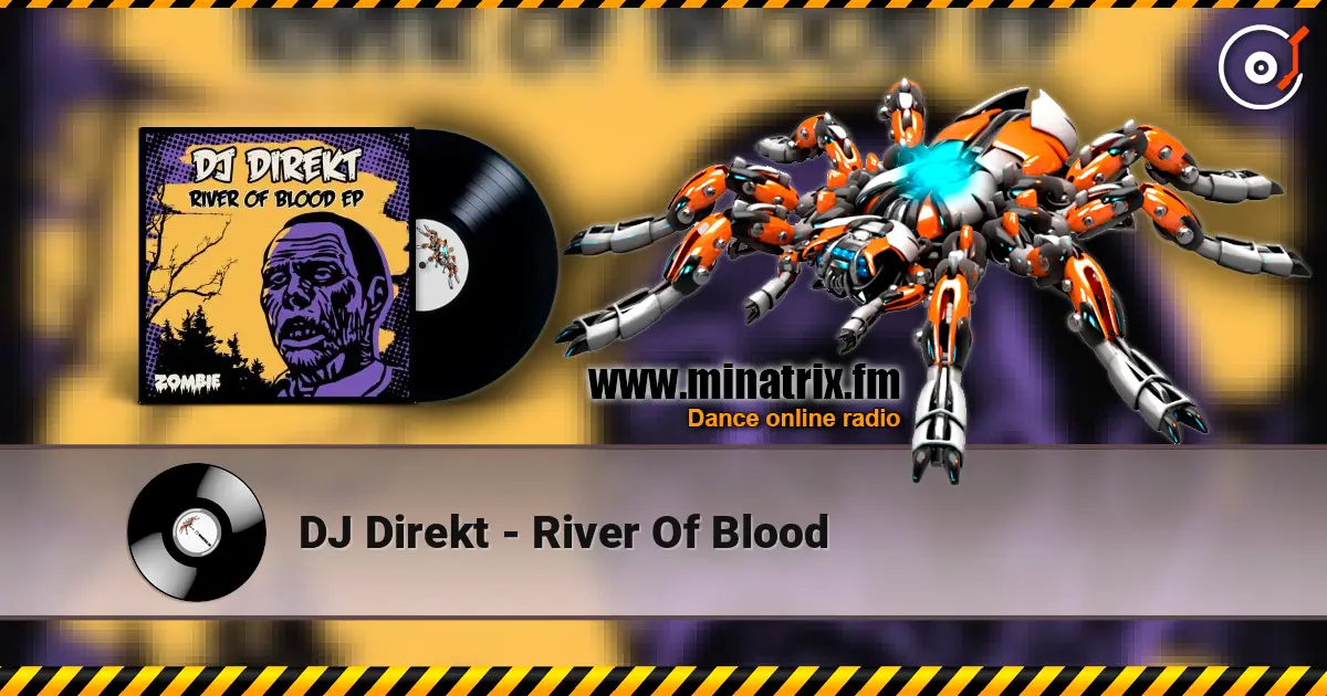 DJ Direkt - River Of Blood online in hoher Qualität hören | Minatrix.FM