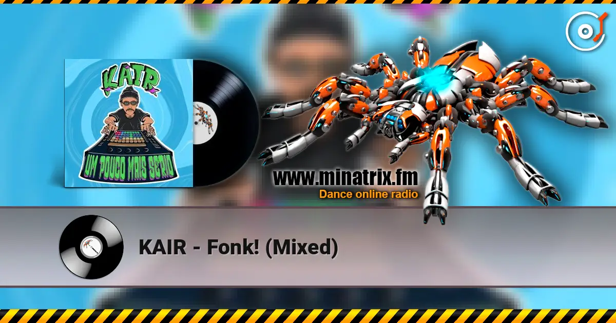 KAIR - Fonk! (Mixed) online in hoher Qualität hören | Minatrix.FM
