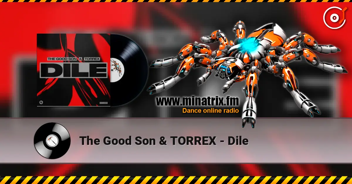 The Good Son & TORREX - Dile online in hoher Qualität hören | Minatrix.FM