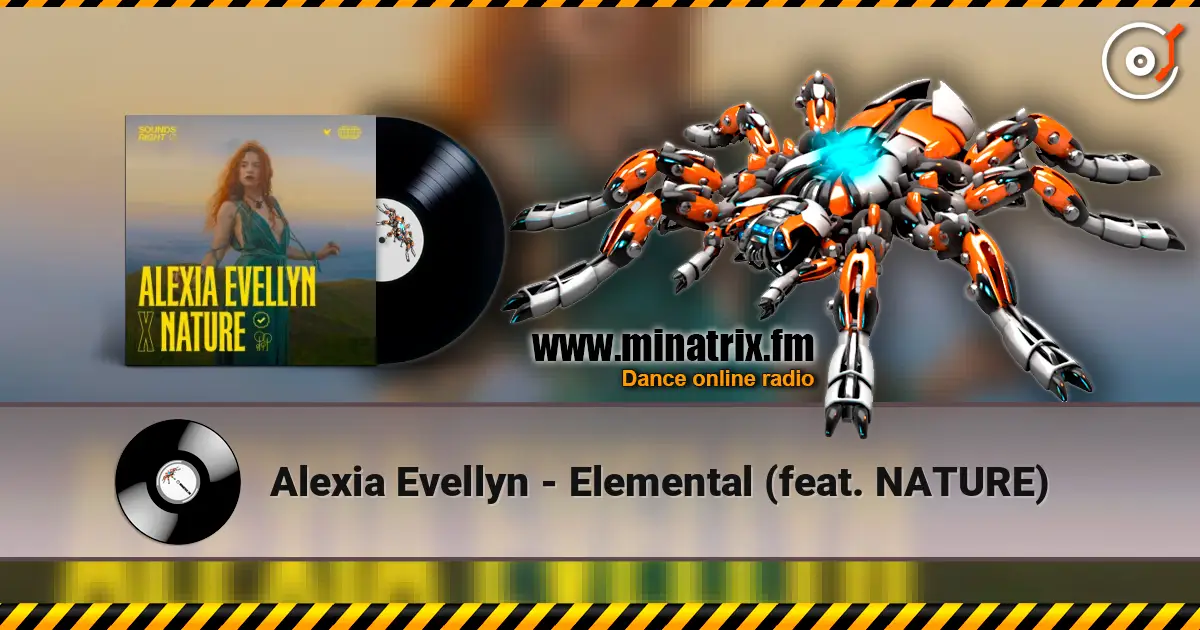 Alexia Evellyn - Elemental (feat. NATURE) online in hoher Qualität hören | Minatrix.FM