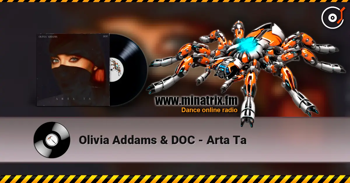 Olivia Addams & DOC - Arta Ta online in hoher Qualität hören | Minatrix.FM