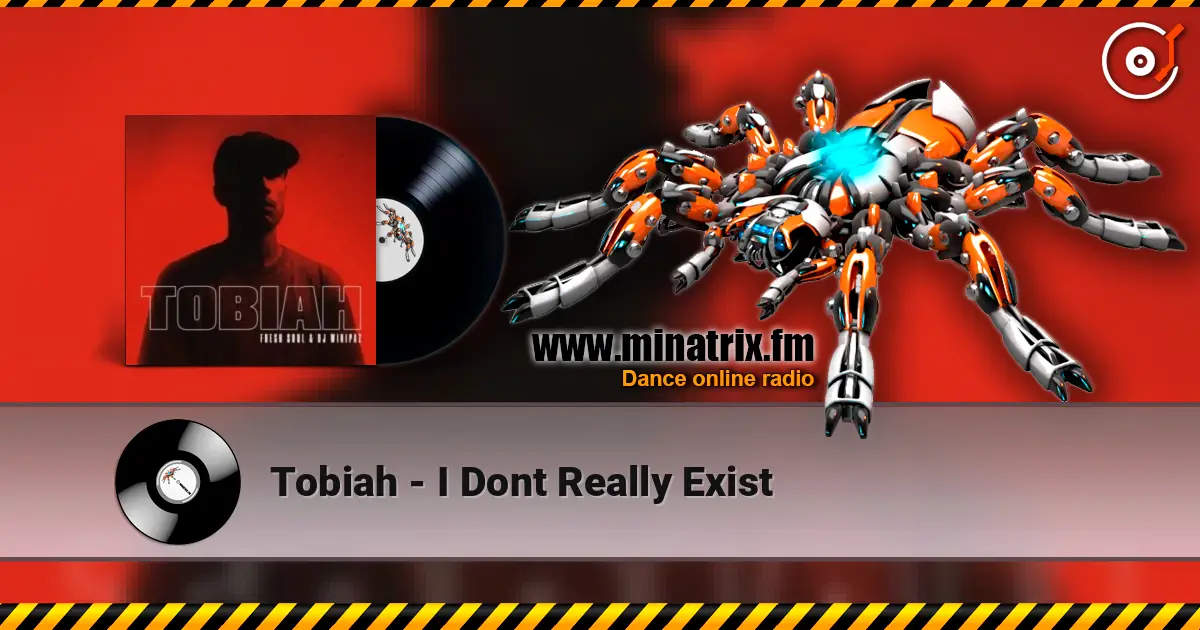 Tobiah - I Dont Really Exist online in hoher Qualität hören | Minatrix.FM