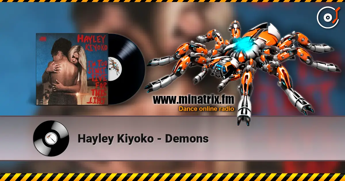 Hayley Kiyoko - Demons online in hoher Qualität hören | Minatrix.FM