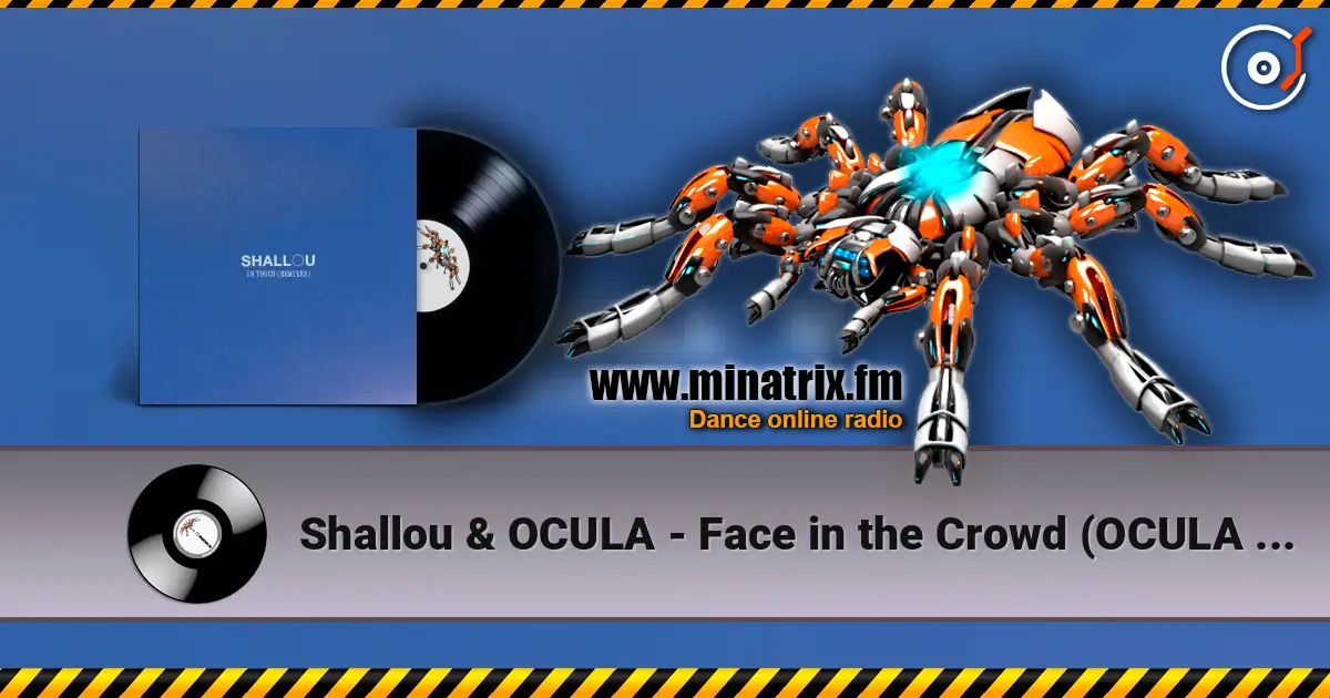 Shallou & OCULA - Face in the Crowd (OCULA Remix) online in hoher Qualität hören | Minatrix.FM