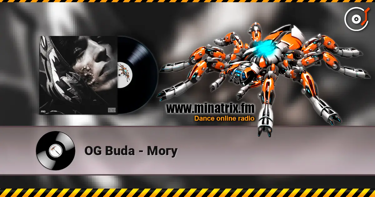 OG Buda - Могу online in hoher Qualität hören | Minatrix.FM
