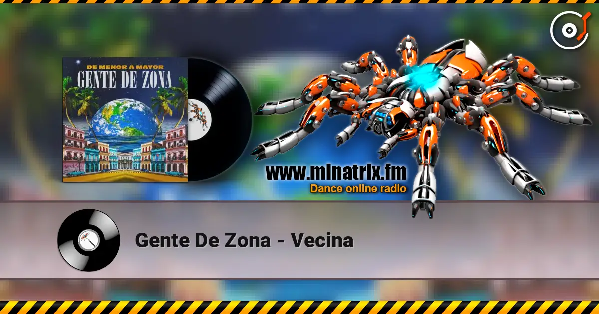 Gente De Zona - Vecina online in hoher Qualität hören | Minatrix.FM