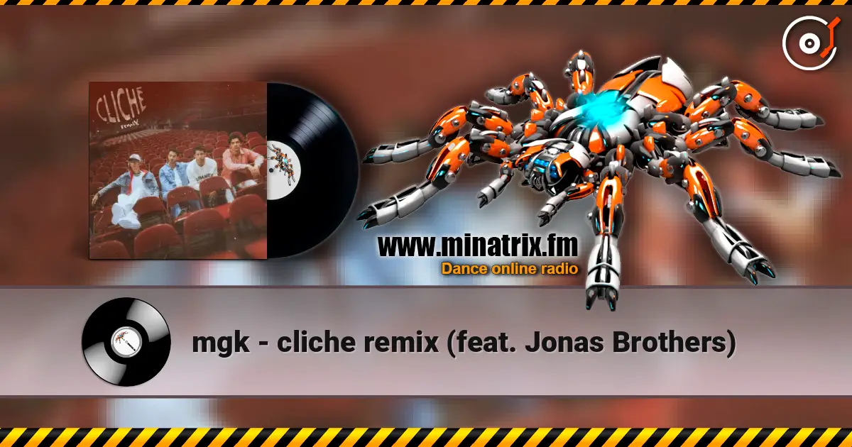 mgk - cliche remix (feat. Jonas Brothers) online in hoher Qualität hören | Minatrix.FM