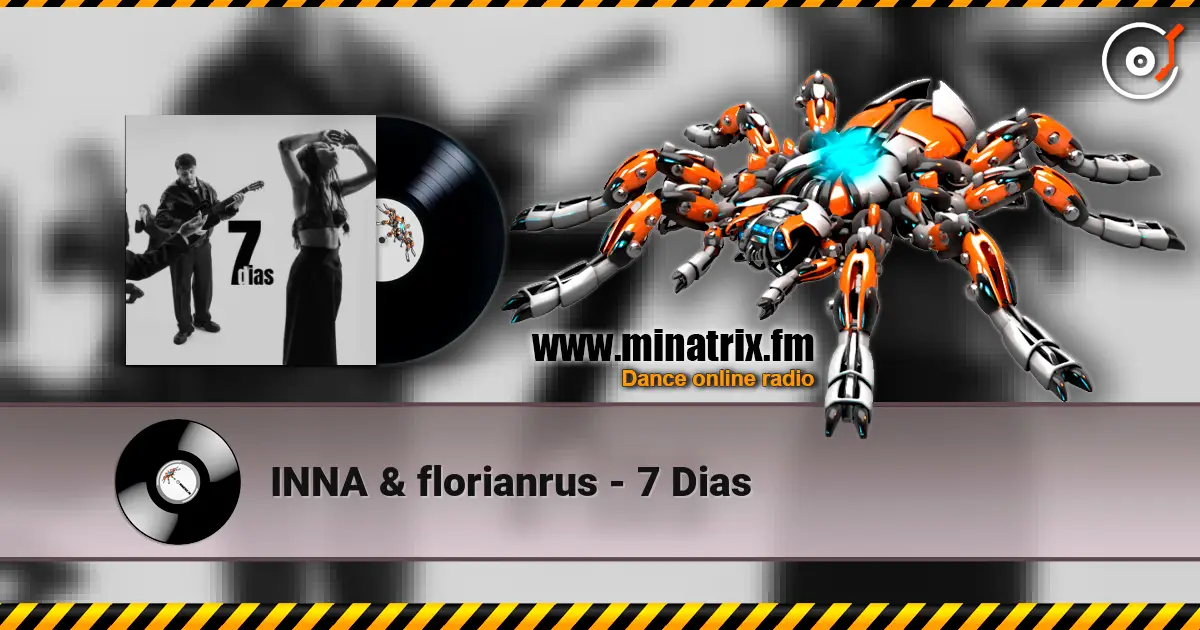 INNA & florianrus - 7 Dias online in hoher Qualität hören | Minatrix.FM