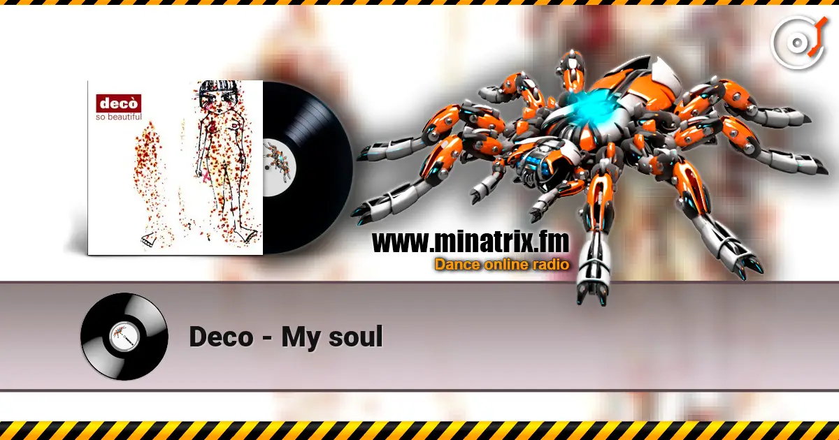 Deco - My soul online in hoher Qualität hören | Minatrix.FM