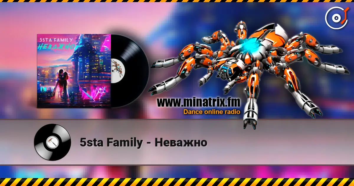 5sta Family - Неважно online in hoher Qualität hören | Minatrix.FM