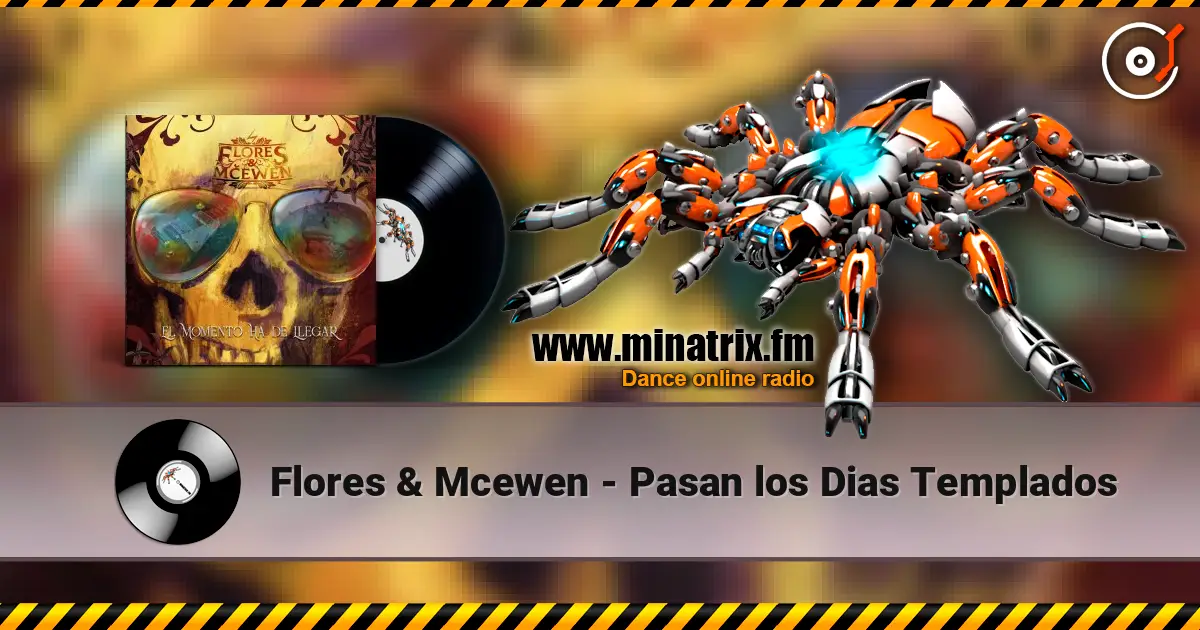 Flores & Mcewen - Pasan los Dias Templados online in hoher Qualität hören | Minatrix.FM
