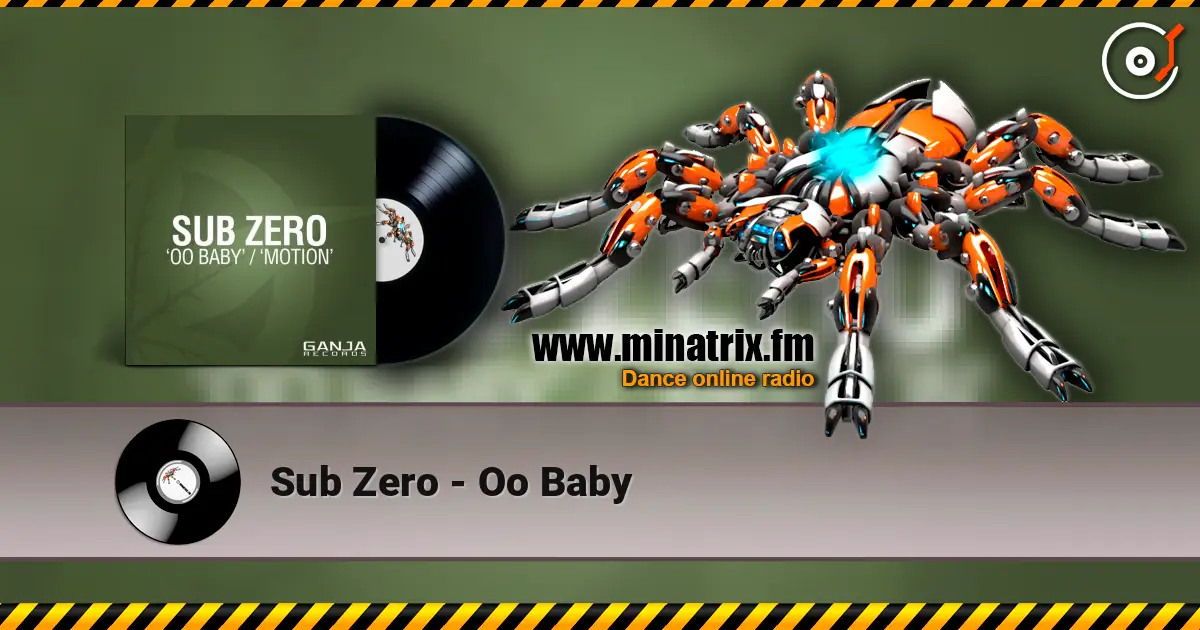 Sub Zero - Oo Baby online in hoher Qualität hören | Minatrix.FM