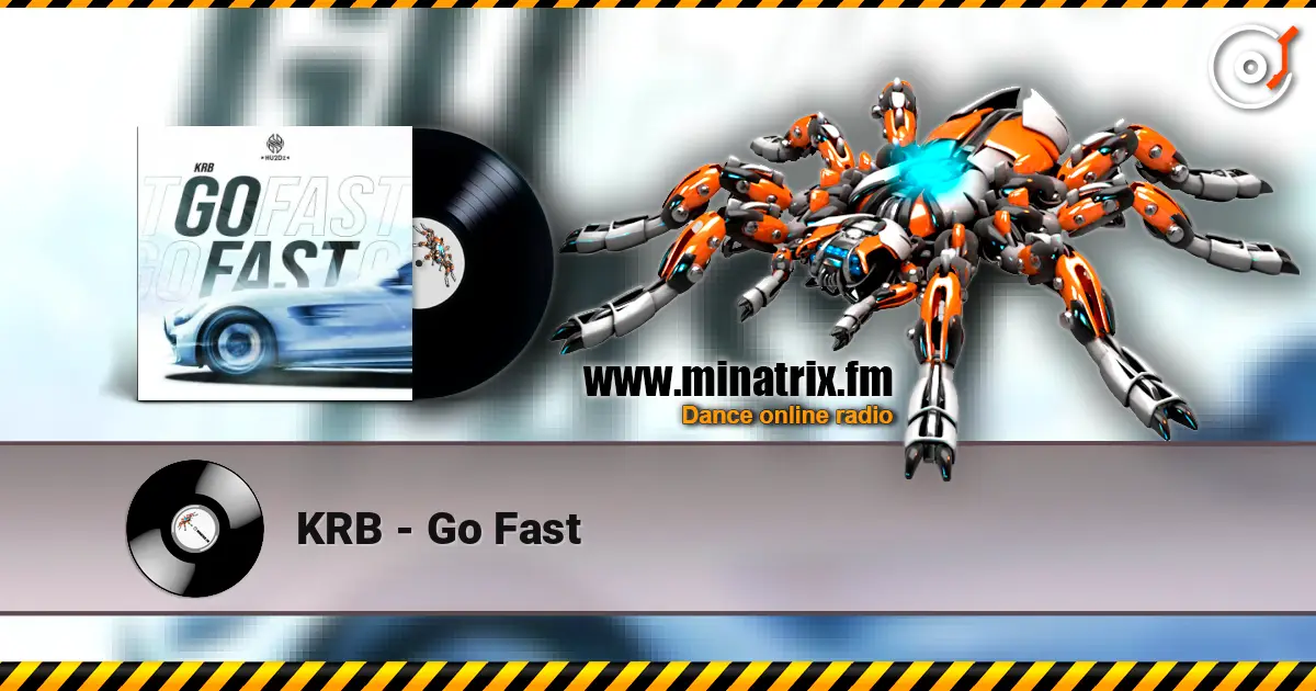 KRB - Go Fast online in hoher Qualität hören | Minatrix.FM