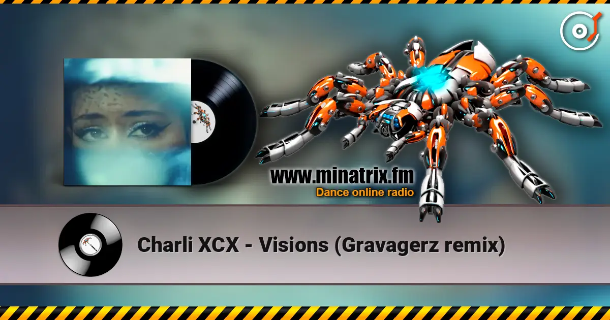 Charli XCX - Visions (Gravagerz remix) online in hoher Qualität hören | Minatrix.FM