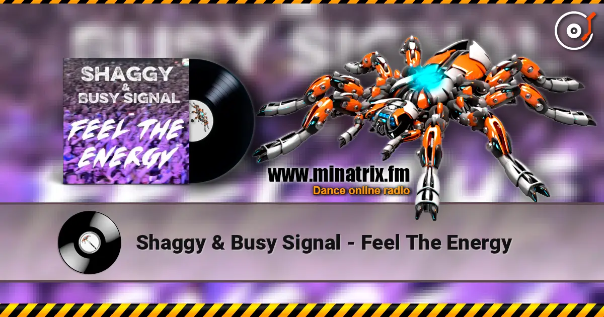 Shaggy & Busy Signal - Feel The Energy online in hoher Qualität hören | Minatrix.FM