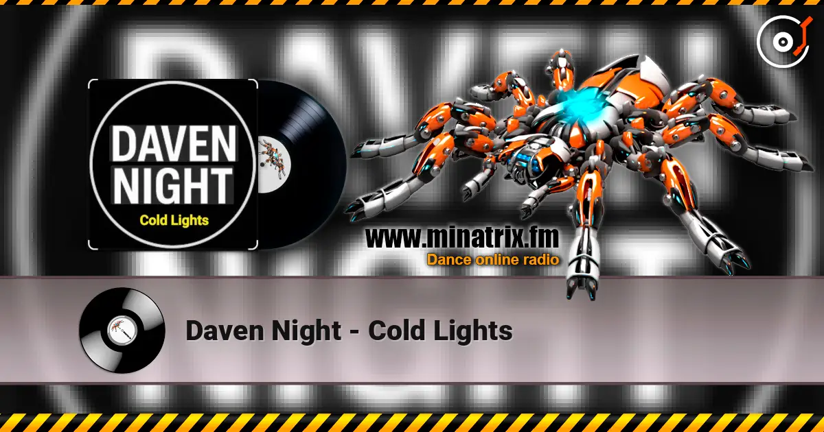 Daven Night - Cold Lights online in hoher Qualität hören | Minatrix.FM