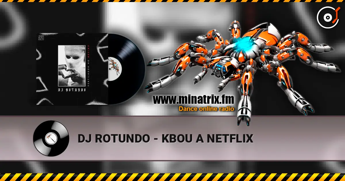 DJ ROTUNDO - KBOU A NETFLIX online in hoher Qualität hören | Minatrix.FM