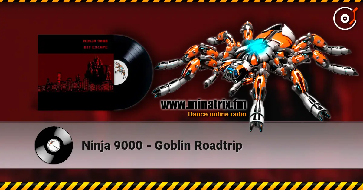 Ninja 9000 - Goblin Roadtrip online in hoher Qualität hören | Minatrix.FM