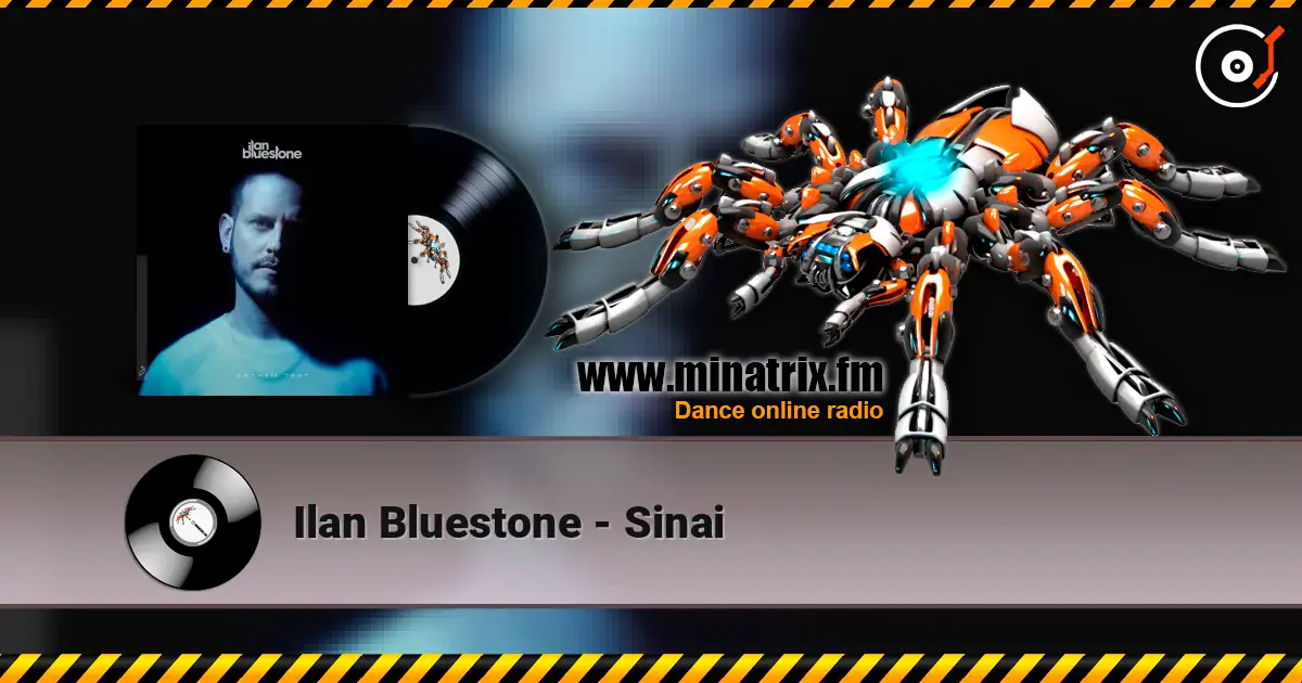 Ilan Bluestone - Sinai online in hoher Qualität hören | Minatrix.FM