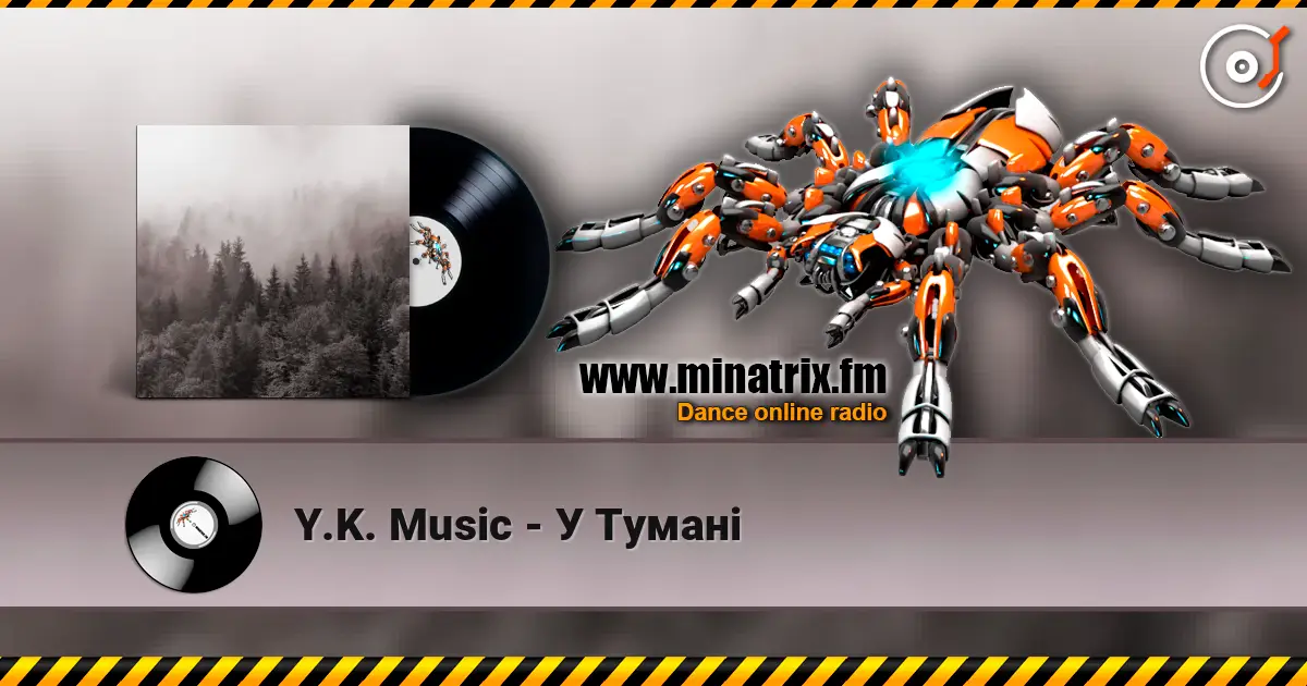 Y.K. Music - У Тумані online in hoher Qualität hören | Minatrix.FM