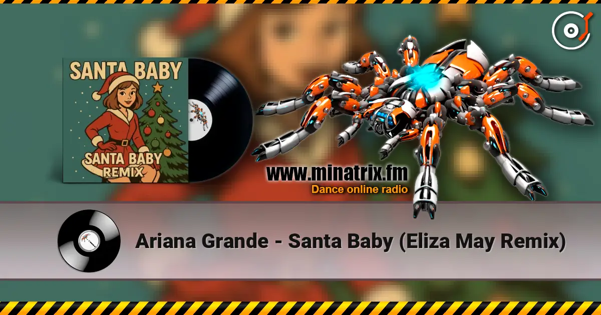 Ariana Grande - Santa Baby (Eliza May Remix) online in hoher Qualität hören | Minatrix.FM