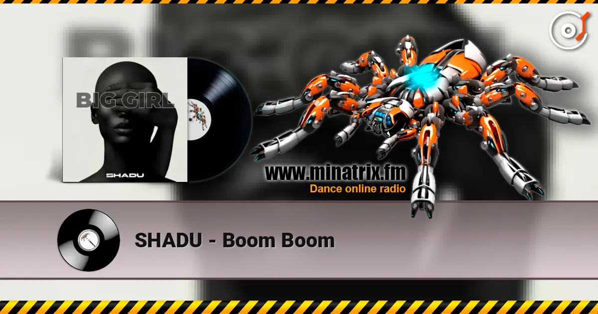SHADU - Boom Boom online in hoher Qualität hören | Minatrix.FM