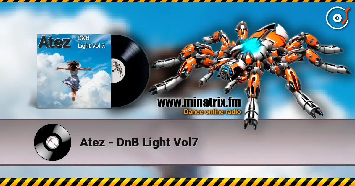 Atez - DnB Light Vol7 online in hoher Qualität hören | Minatrix.FM