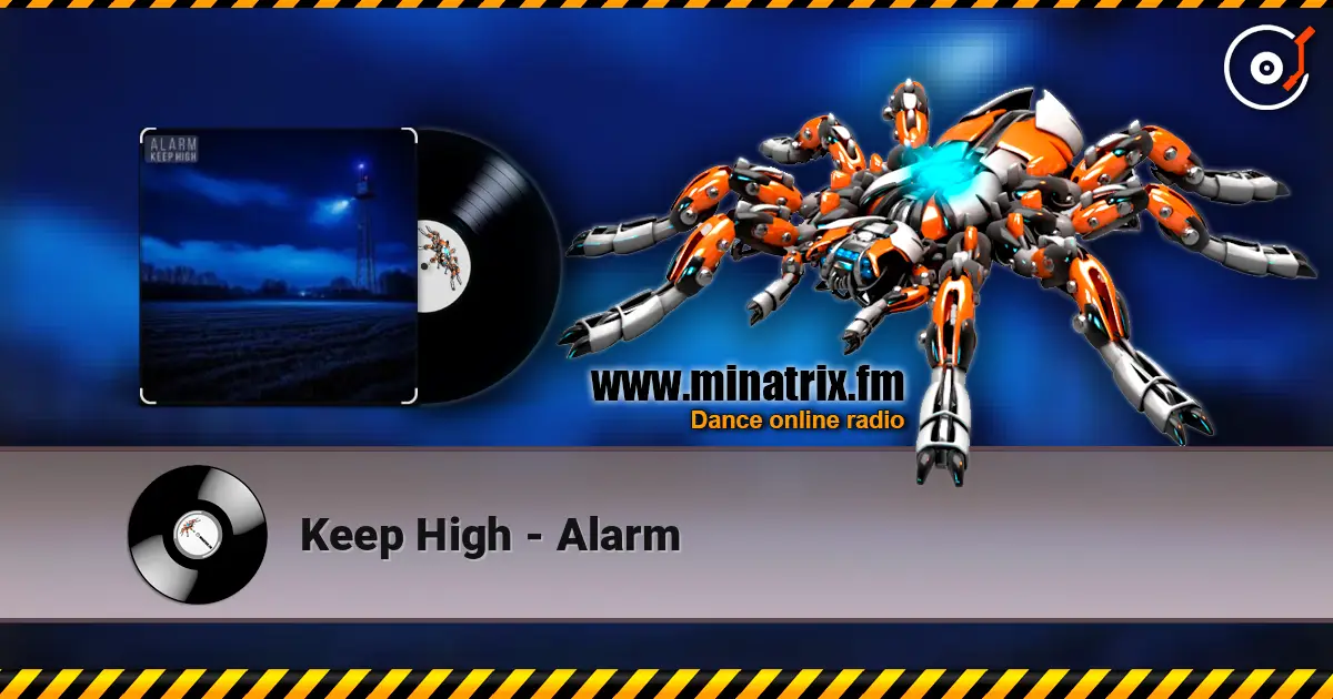 Keep High - Alarm online in hoher Qualität hören | Minatrix.FM